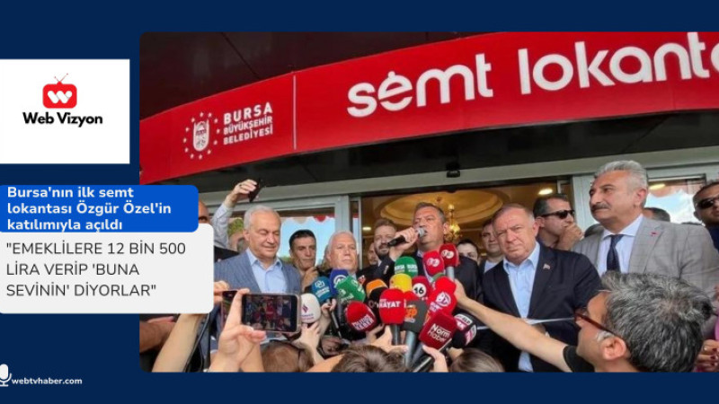 Bursa'nın ilk semt lokantası Özgür Özel'in katılımıyla açıldı