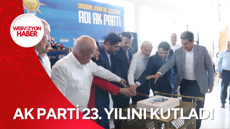 AK PARTİ 23. YILINI KUTLADI