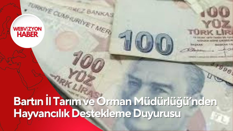 Bartın İl Tarım ve Orman Müdürlüğü’nden Hayvancılık Destekleme Duyurusu