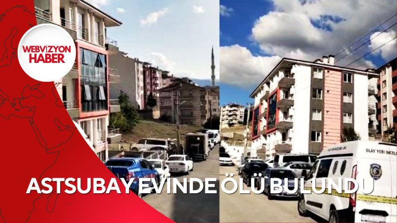 ASTSUBAY EVİNDE ÖLÜ BULUNDU