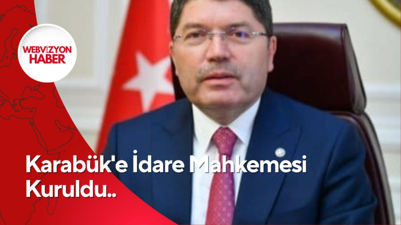 Karabük'e İdare Mahkemesi Kuruldu..