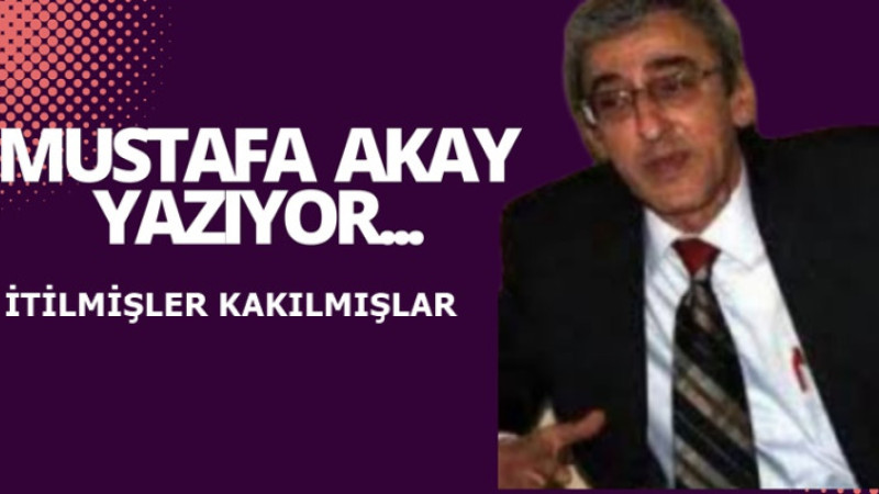 İTİLMİŞLER KAKILMIŞLAR