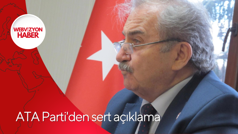 ATA Parti'den sert açıklama