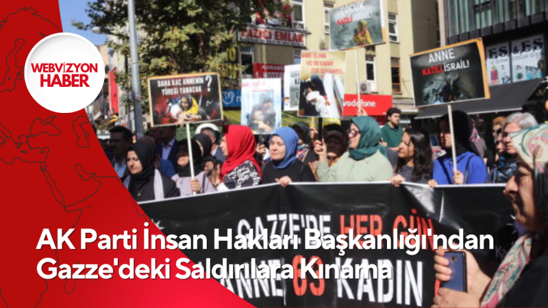 AK Parti İnsan Hakları Başkanlığı'ndan Gazze'deki Saldırılara Kınama