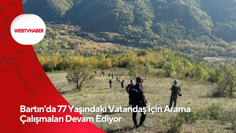 Bartın'da 77 Yaşındaki Vatandaş İçin Arama Çalışmaları Devam Ediyor