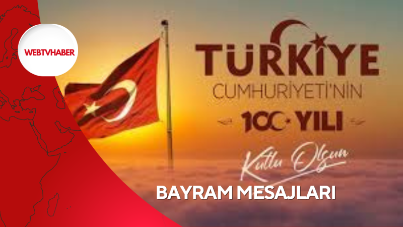 CUMHURİYET BAYRAMI KUTLAMA MESAJLARI