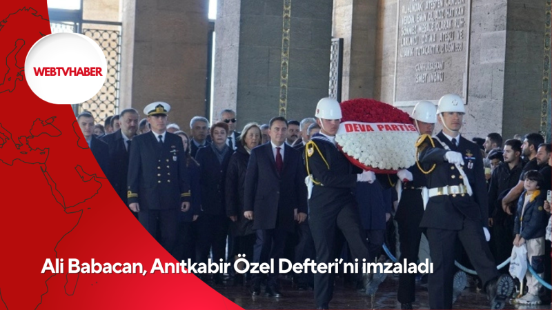 Ali Babacan, Anıtkabir Özel Defteri’ni imzaladı