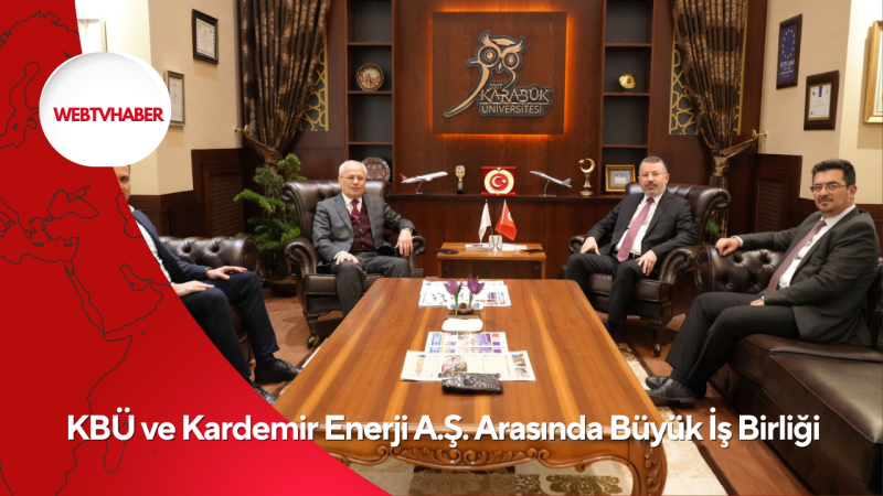 KBÜ ve Kardemir Enerji A.Ş. Arasında Büyük İş Birliği