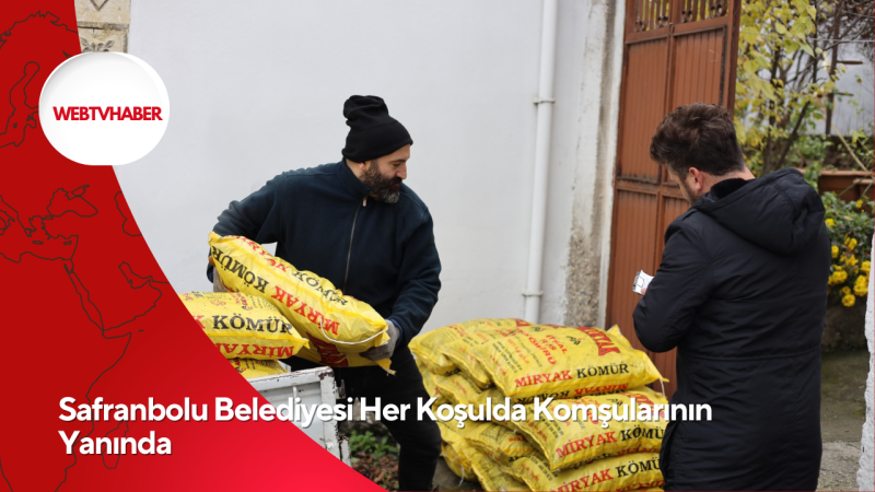 Safranbolu Belediyesi Her Koşulda Komşularının Yanında