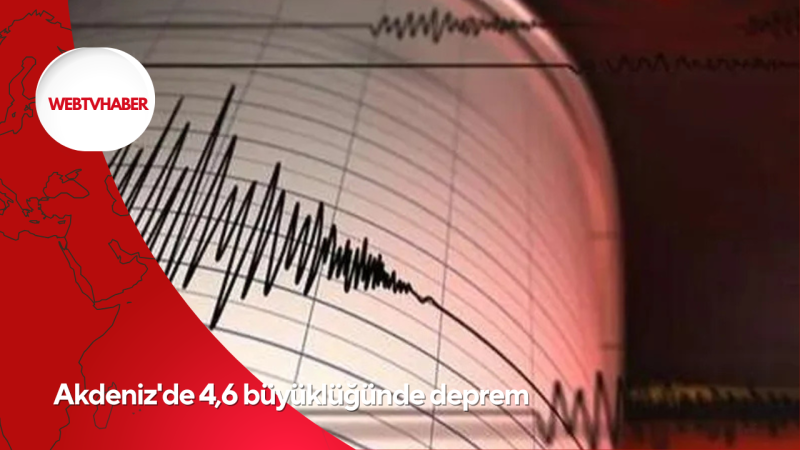 Akdeniz'de 4,6 büyüklüğünde deprem