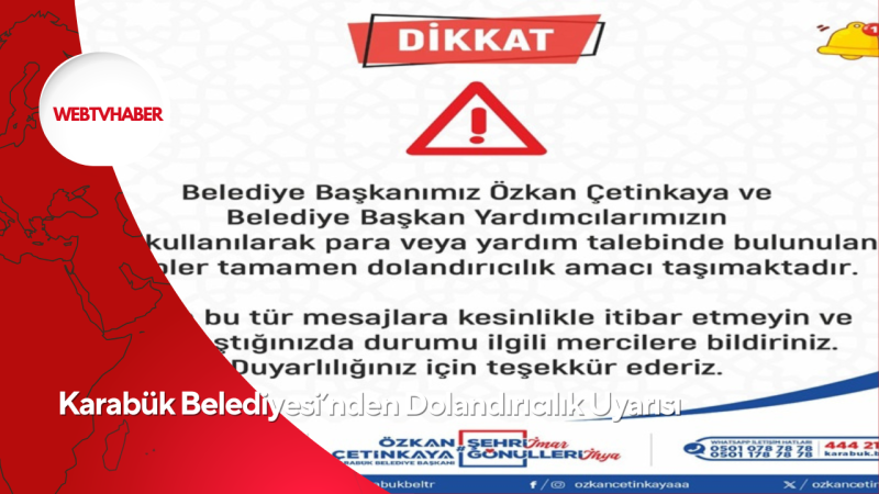 Karabük Belediyesi’nden Dolandırıcılık Uyarısı