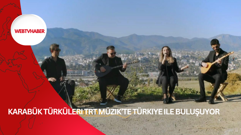 Karabük Türküleri TRT Müzik’te Türkiye ile Buluşuyor 