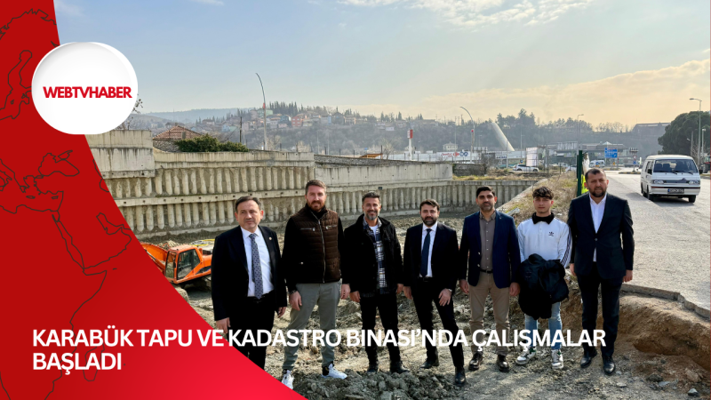 Karabük Tapu ve Kadastro Binası’nda çalışmalar başladı