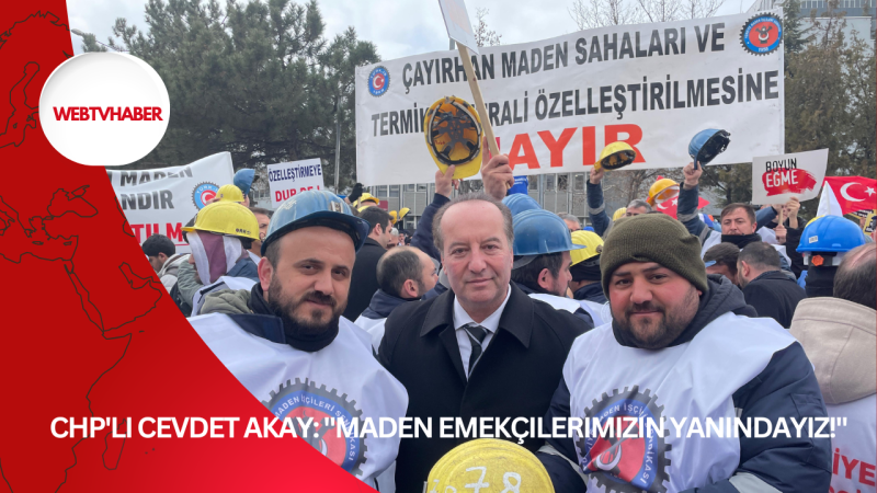 CHP'li Cevdet Akay: 