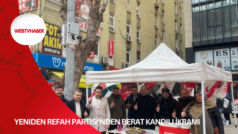 Yeniden Refah Partisi'nden Berat Kandili İkramı