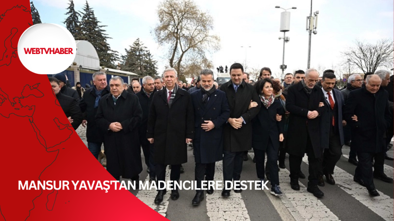 Mansur Yavaş'tan madencilere destek