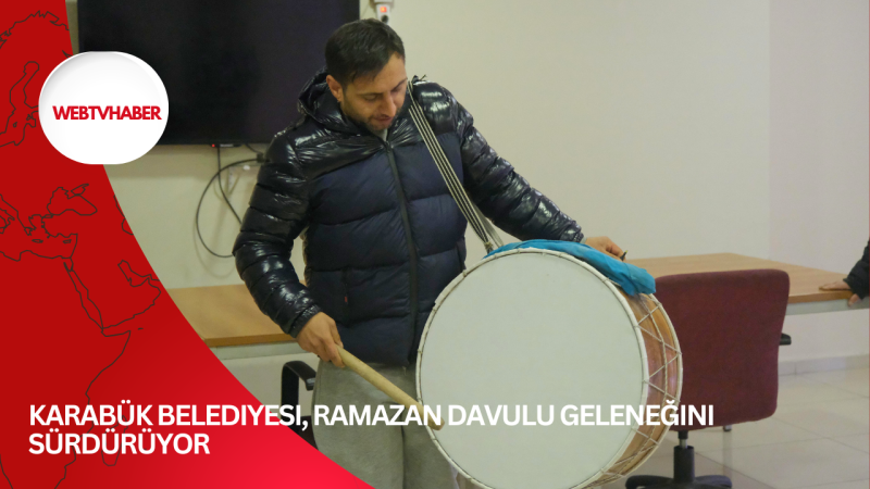 Karabük Belediyesi, Ramazan Davulu Geleneğini Sürdürüyor