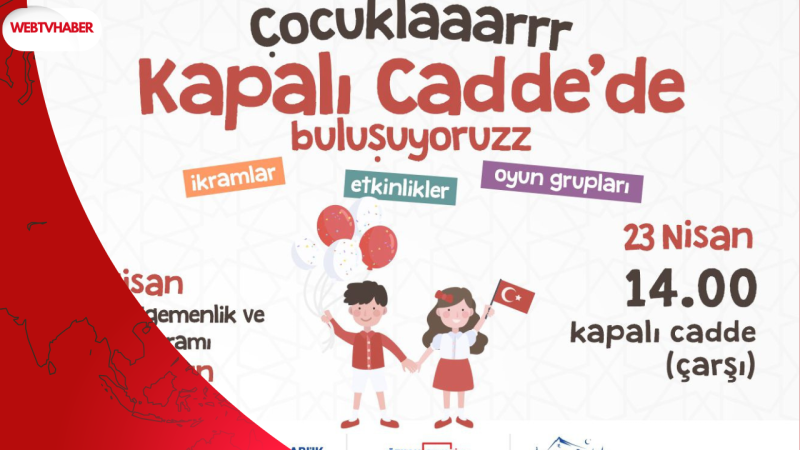 Karabük’te 23 Nisan Coşkusu Kemal Güneş Caddesi’ne Taşınıyor